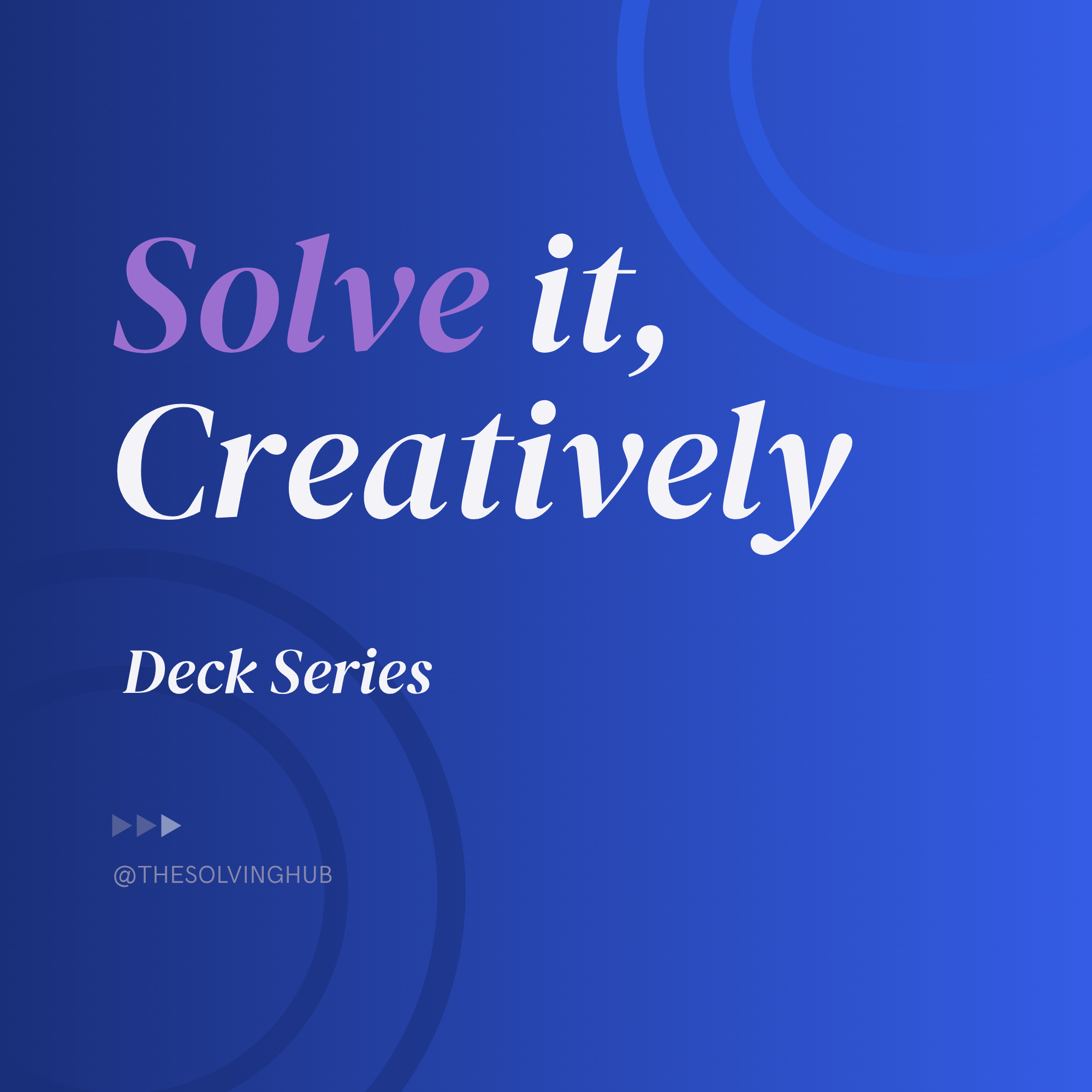 Solve it, Creatively